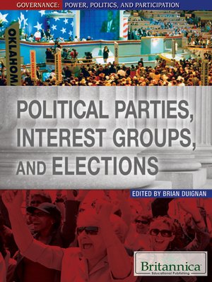 cover image of Political Parties, Interest Groups, and Elections